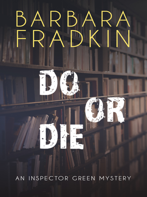 Title details for Do or Die by Barbara Fradkin - Available